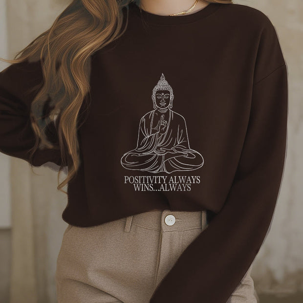 Buddha Stones Positivity Always Wins Fleece Lined Polyester Sweatshirt