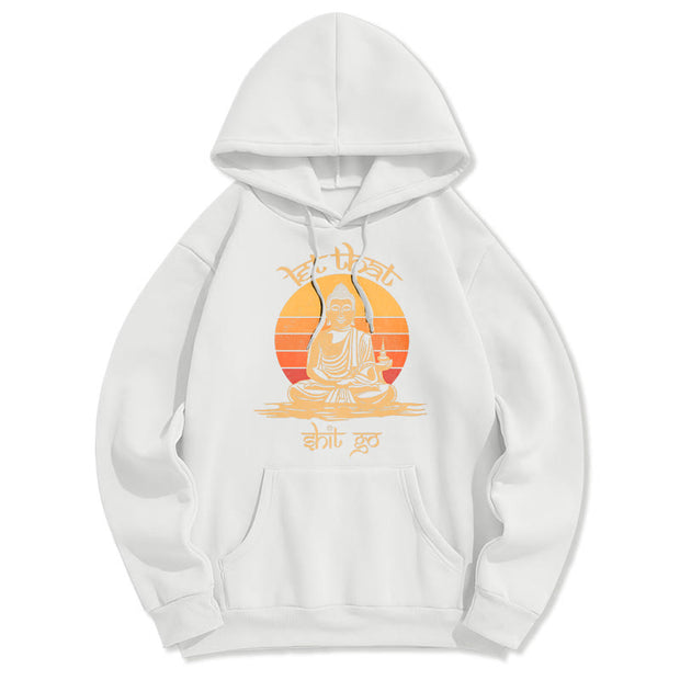 Buddha Stones Let That Shit Go Buddha Polyester Hoodie