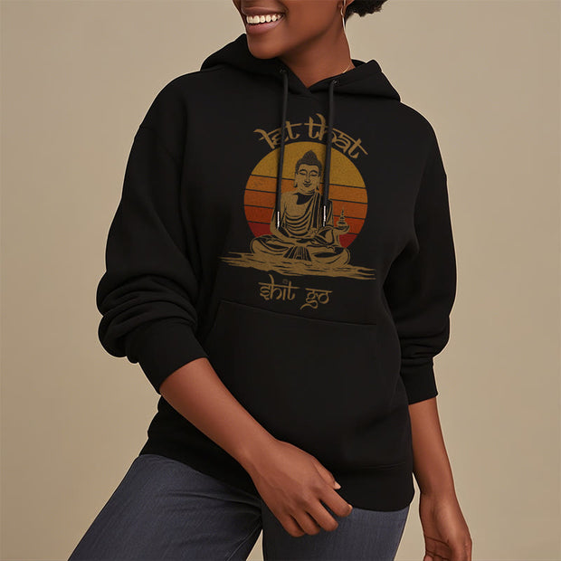 Buddha Stones Let That Shit Go Buddha Polyester Hoodie