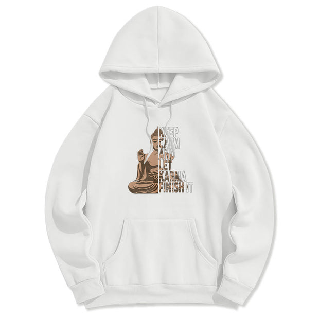 Buddha Stones Keep Calm And Let Karma Finish It Buddha Polyester Hoodie