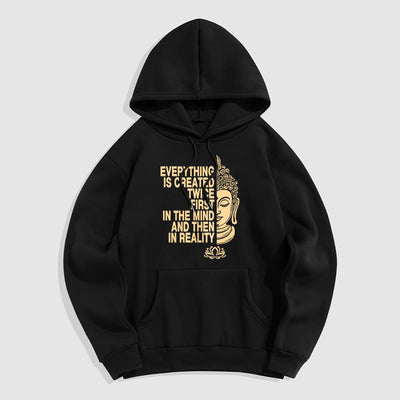 Buddha Stones Everything Is Created Twice First In The Mind And Then In Reality Buddha Polyester Hoodie