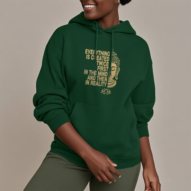 Buddha Stones Everything Is Created Twice First In The Mind And Then In Reality Buddha Polyester Hoodie