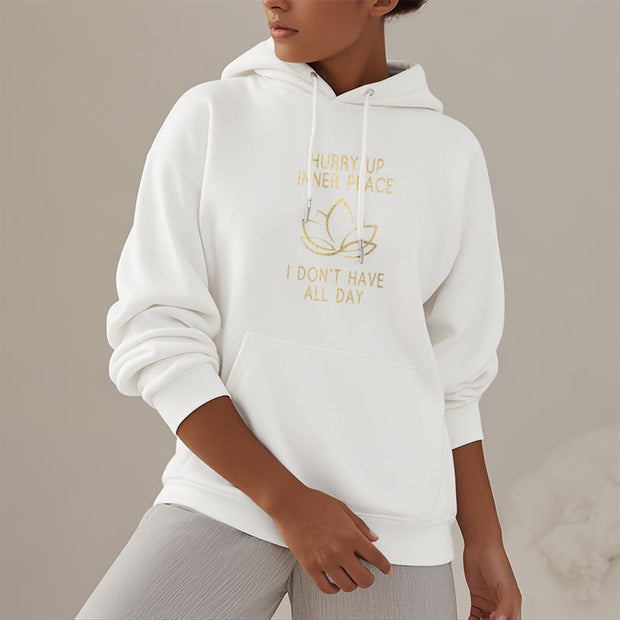 Buddha Stones Hurry Up Inner Peace I Don't Have All Day Lotus Polyester Hoodie