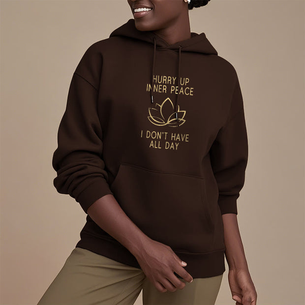 Buddha Stones Hurry Up Inner Peace I Don't Have All Day Lotus Polyester Hoodie