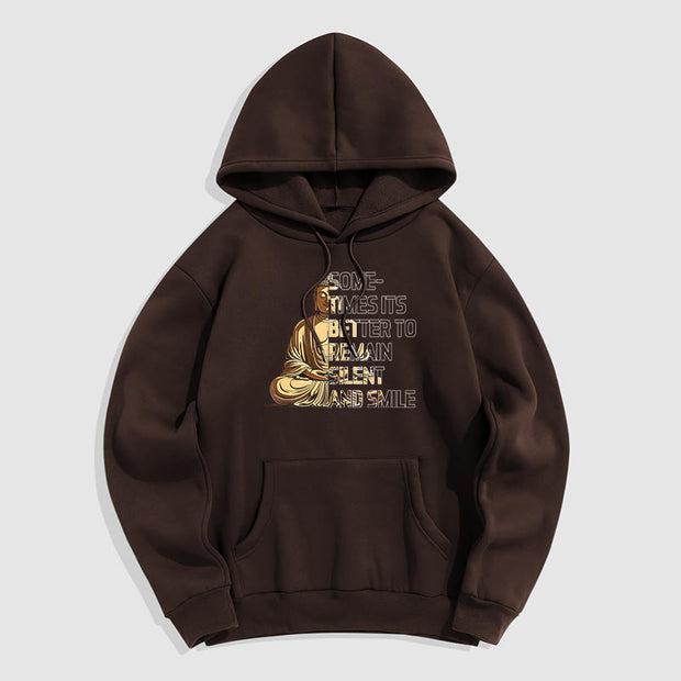 Buddha Stones Sometimes Its Better To Remain Silent And Smile Fleece Lined Polyester Hoodie