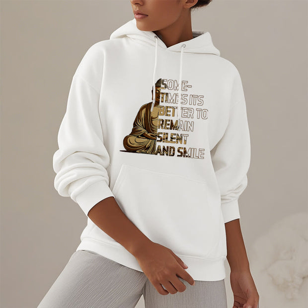 Buddha Stones Sometimes Its Better To Remain Silent And Smile Fleece Lined Polyester Hoodie