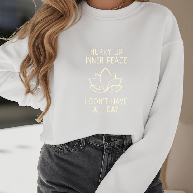 Buddha Stones HURRY UP INNER PEACE Round Neck Sweatshirt