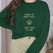 Buddha Stones HURRY UP INNER PEACE Fleece Lined Round Neck Sweatshirt