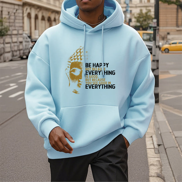 Buddha Stones You See Good In Everything Fleece Lined Polyester Hoodie