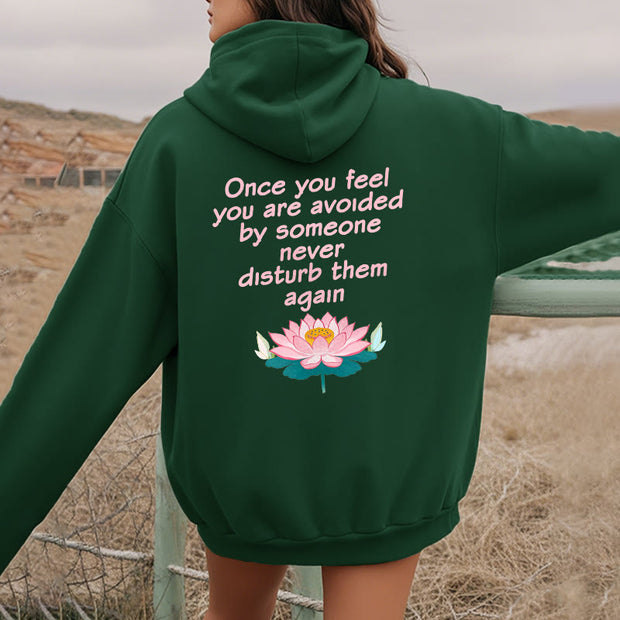 Buddha Stones Lotus Once You Feel You Are Avoided Fleece Lined Polyester Hoodie