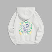 Buddha Stones Lotus I Am Trying To Be Better Fleece Lined Polyester Hoodie