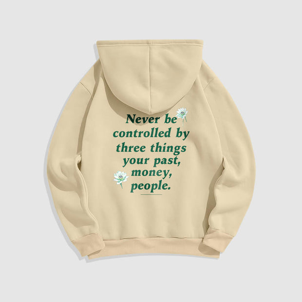 Buddha Stones Lotus Never Be Controlled By Three Things Fleece Lined Polyester Hoodie