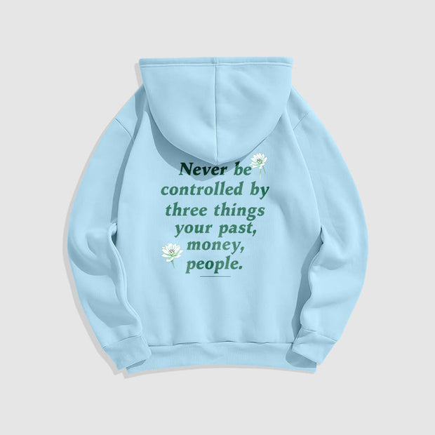 Buddha Stones Lotus Never Be Controlled By Three Things Fleece Lined Polyester Hoodie