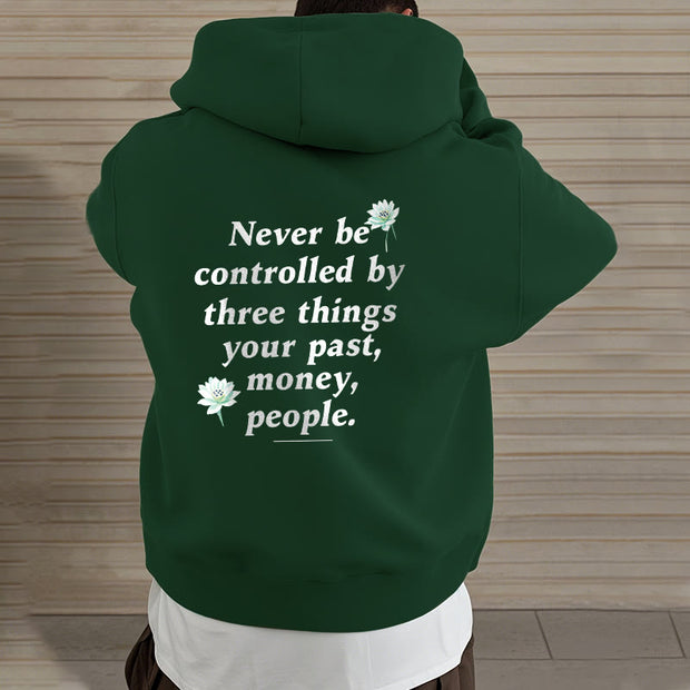 Buddha Stones Lotus Never Be Controlled By Three Things Fleece Lined Polyester Hoodie