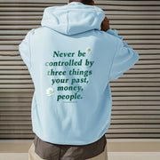 Buddha Stones Lotus Never Be Controlled By Three Things Fleece Lined Polyester Hoodie