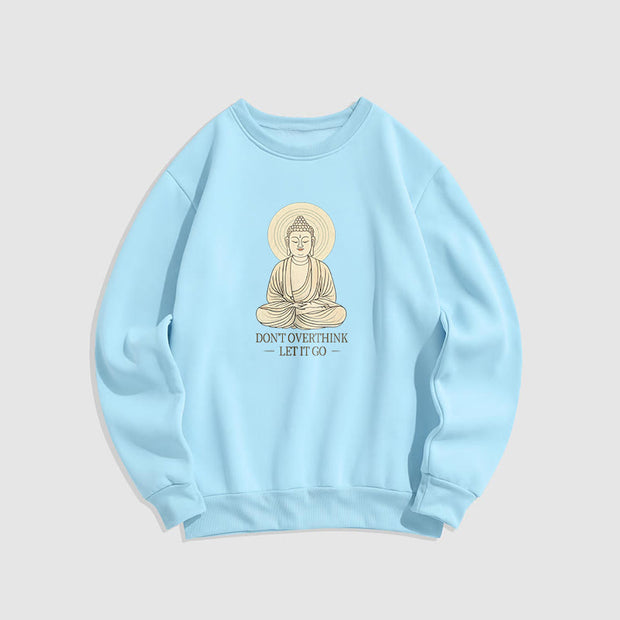 Buddha Stones Pure Color DON'T OVERTHINK Cotton Round Neck Sweatshirt