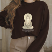 Buddha Stones Pure Color DON'T OVERTHINK Cotton Round Neck Sweatshirt