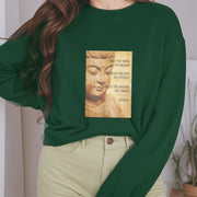 Buddha Stones WHAT YOU THINK YOU BECOME Cotton Round Neck Sweatshirt