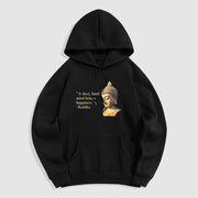 Buddha Stones A Disciplined Mind Brings Happiness Fleece Lined Polyester Hoodie