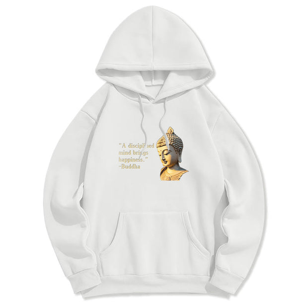 Buddha Stones A Disciplined Mind Brings Happiness Fleece Lined Polyester Hoodie