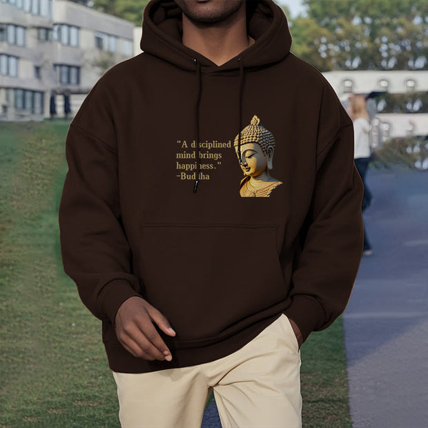 Buddha Stones A Disciplined Mind Brings Happiness Fleece Lined Polyester Hoodie