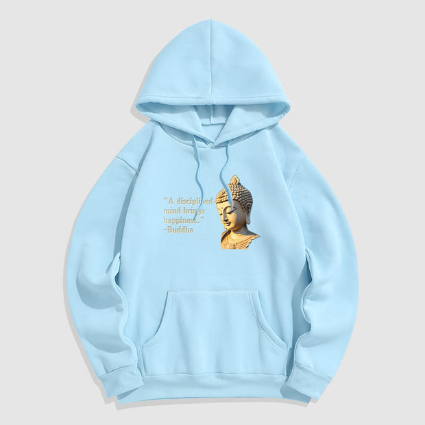 Buddha Stones A Disciplined Mind Brings Happiness Fleece Lined Polyester Hoodie