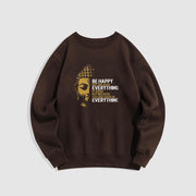 Buddha Stones Everything Is Good Fleece Lined Polyester Sweatshirt