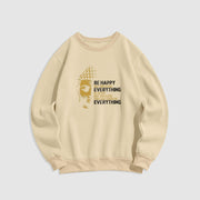 Buddha Stones Everything Is Good Fleece Lined Polyester Sweatshirt