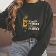 Buddha Stones You See Good In Everything Fleece Lined Polyester Sweatshirt