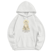 Buddha Stones Don't Overthink Let It Go Buddha Polyester Fleece Lined Hoodie