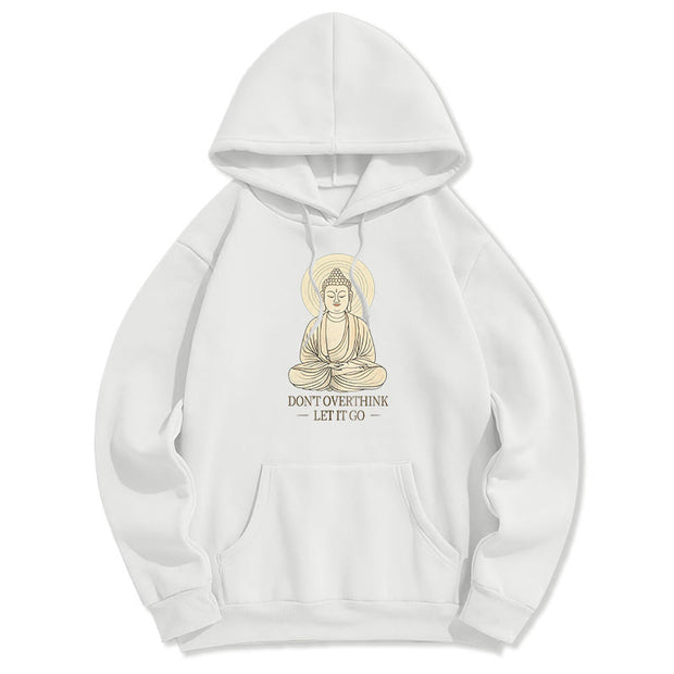 Buddha Stones Don't Overthink Let It Go Buddha Polyester Hoodie