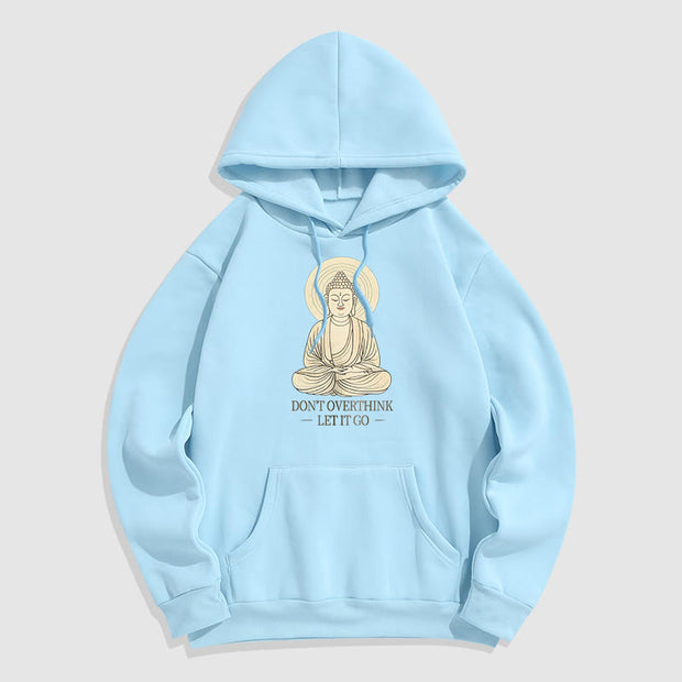 Buddha Stones Don't Overthink Let It Go Buddha Polyester Hoodie