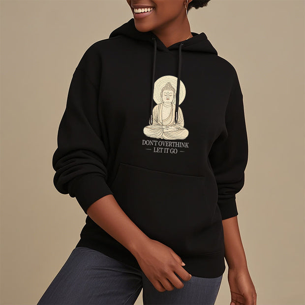 Buddha Stones Don't Overthink Let It Go Buddha Polyester Hoodie