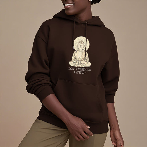 Buddha Stones Don't Overthink Let It Go Buddha Polyester Hoodie