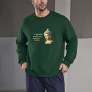 Buddha Stones A Disciplined Mind Brings Happiness Fleece Lined Polyester Sweatshirt