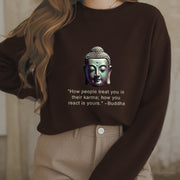 Buddha Stones How People Treat You Is Their Karma Buddha Fleece Lined Polyester Sweatshirt