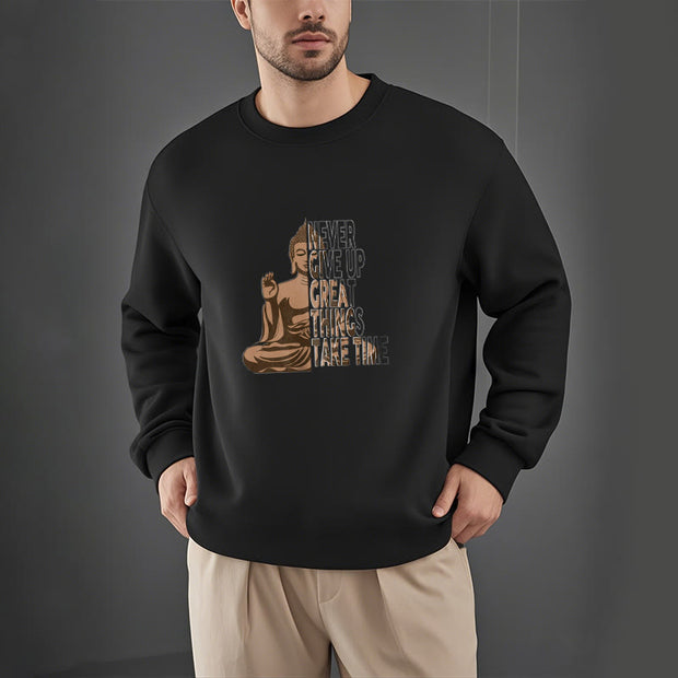 Buddha Stones Never Give Up Fleece Lined Polyester Sweatshirt