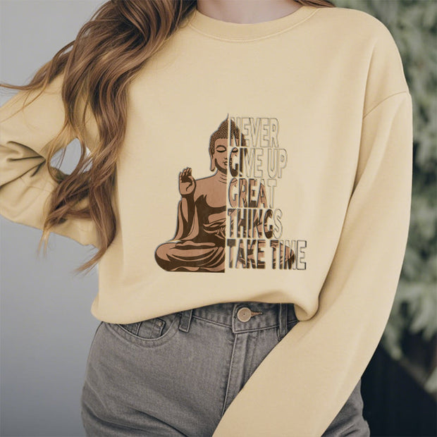 Buddha Stones Never Give Up Fleece Lined Polyester Sweatshirt