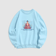 Buddha Stones LEARN TO BE ALONE Round Neck Fleece Lined Sweatshirt