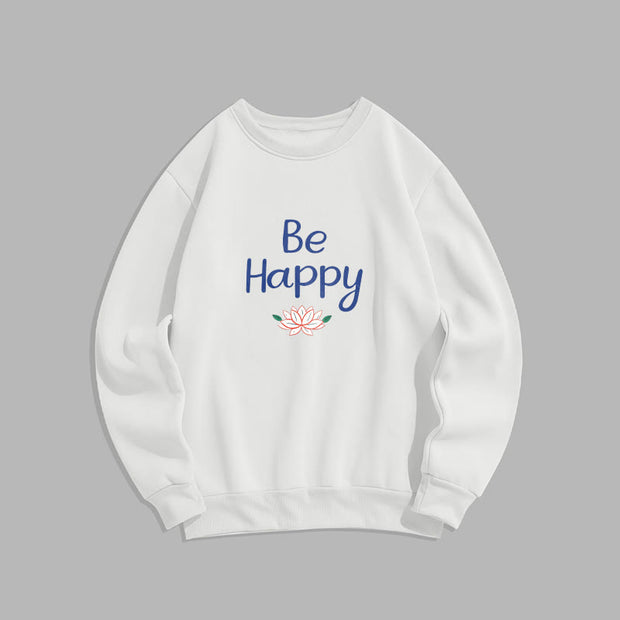 Buddha Stones BE HAPPY Lotus Soft Fleece Lined Sweatshirt