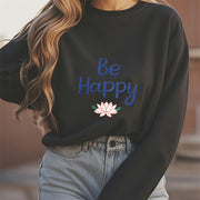 Buddha Stones BE HAPPY Lotus Soft Fleece Lined Sweatshirt Sweatshirt BS 15