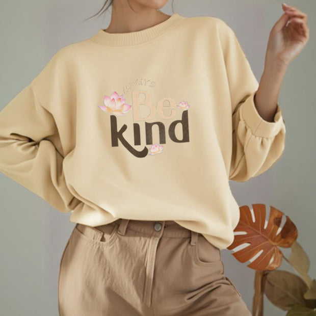 Buddha Stones BE KIND Round Neck Fleece Lined Sweatshirt Sweatshirt BS 19