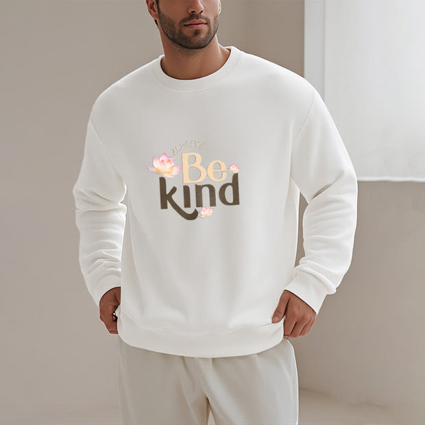 Buddha Stones BE KIND Round Neck Fleece Lined Sweatshirt Sweatshirt BS 12