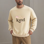 Buddha Stones BE KIND Round Neck Fleece Lined Sweatshirt Sweatshirt BS 21