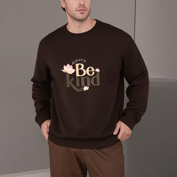 Buddha Stones BE KIND Round Neck Fleece Lined Sweatshirt Sweatshirt BS 3