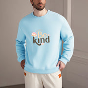 Buddha Stones BE KIND Round Neck Fleece Lined Sweatshirt Sweatshirt BS 25