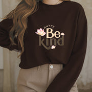 Buddha Stones BE KIND Round Neck Fleece Lined Sweatshirt