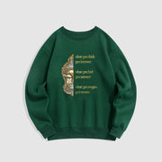 Buddha Stones What You Think Fleece Lined Polyester Sweatshirt