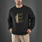 Buddha Stones What You Think Fleece Lined Polyester Sweatshirt