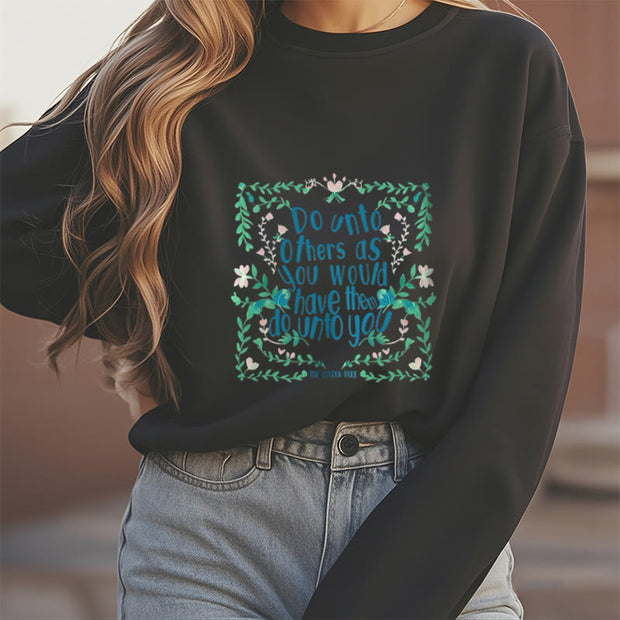 Buddha Stones The Golden Rule Round Neck Fleece Lined Sweatshirt